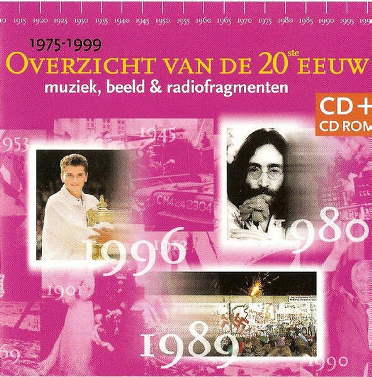 Overzicht Van De 20ste Eeuw (Muziek, Beeld & Radiofragmenten) - 1975 - 1999