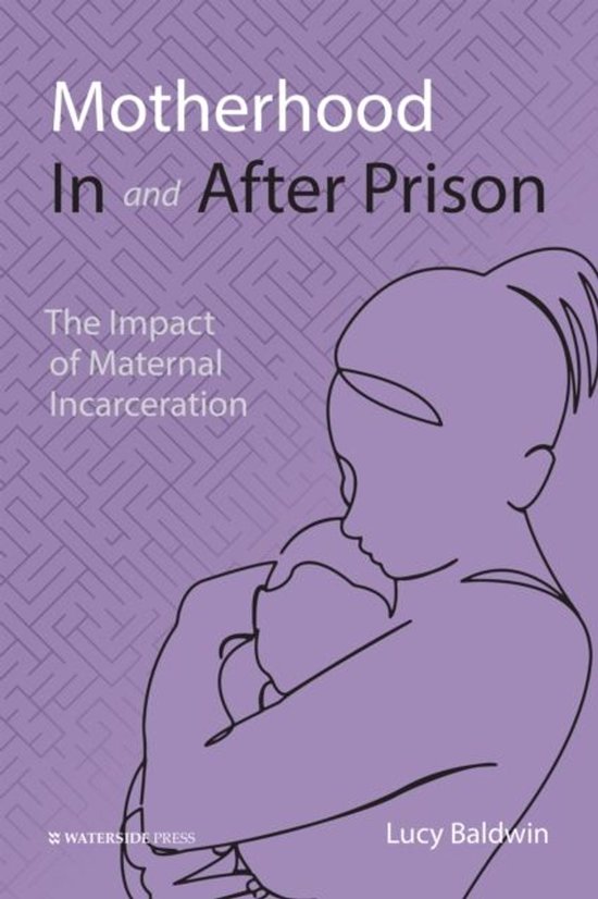 Motherhood In and After Prison - cover