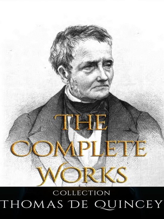 Thomas De Quincey: The Complete Works - cover
