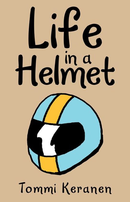 Life in a Helmet - cover