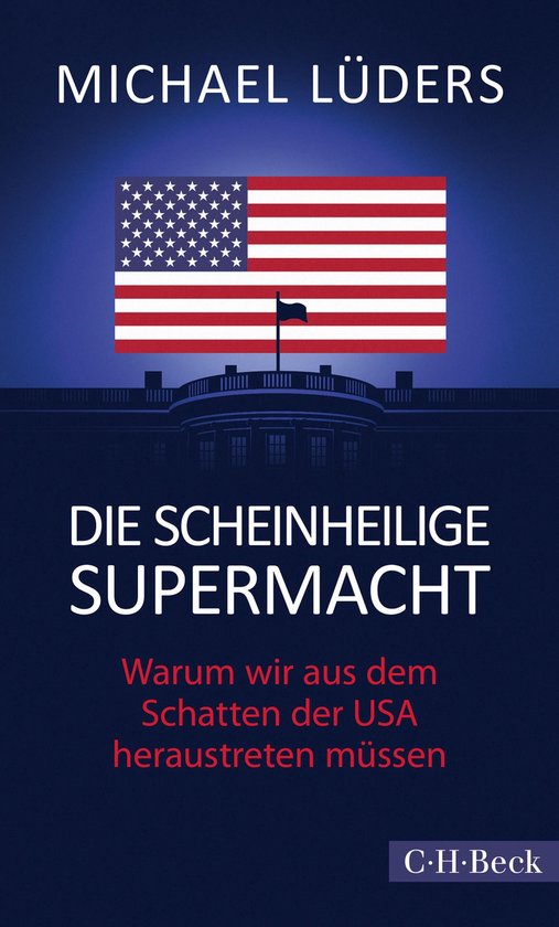 Beck Paperback 6427 - Die scheinheilige Supermacht - cover