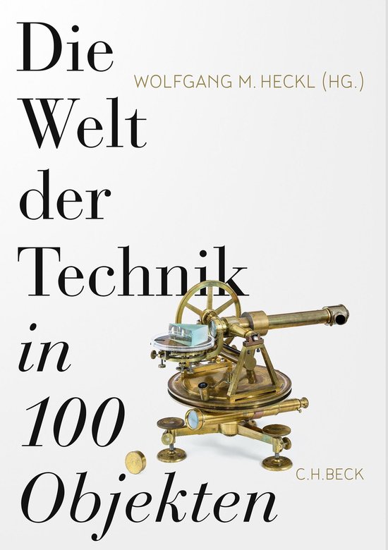 Die Welt der Technik in 100 Objekten - cover