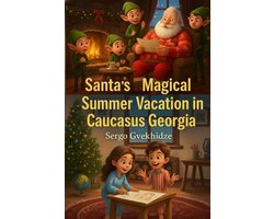 Santa’s Magical Summer Vacation in Caucasus Georgia