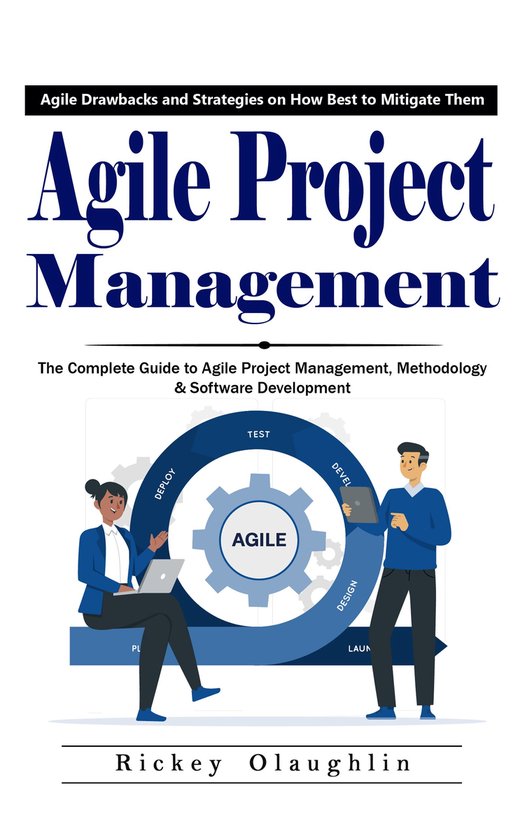 Agile Project Management: Agile Drawbacks and Strategies on  ... - cover