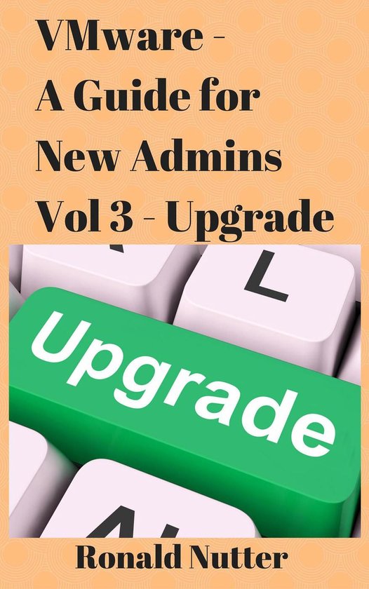 VMware Admin Series 3 - VMware For New Admins - Upgrade - cover
