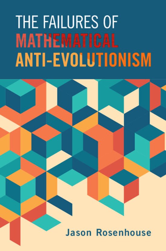 The Failures of Mathematical Anti-Evolutionism - cover