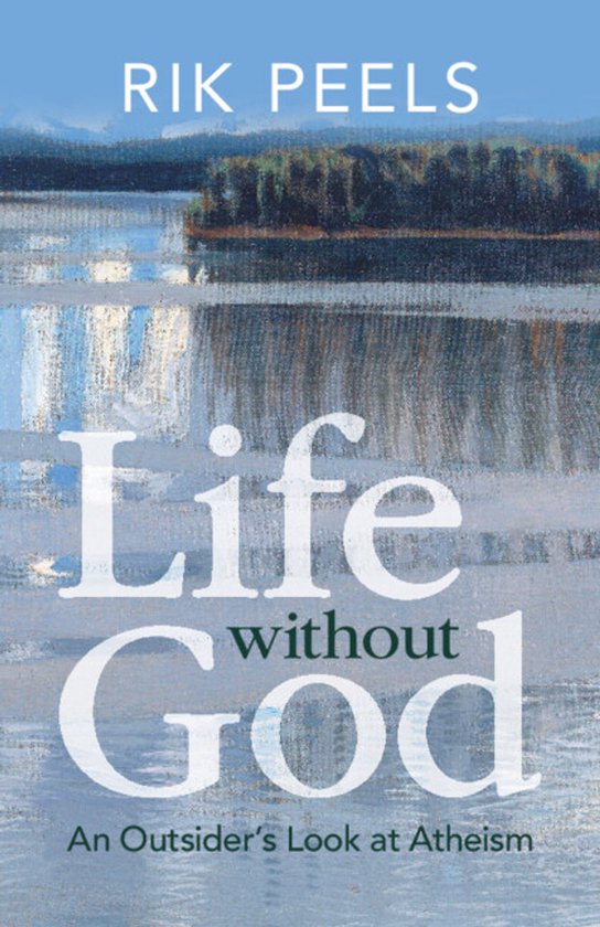 Boek 'Life without God' met op de voorgrond 'Life without God' en op de achtergrond een schilderij van een meer met bomen.