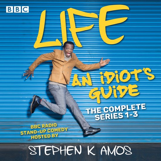 Life: An Idiot’s Guide: The Complete Series 1-3 - cover
