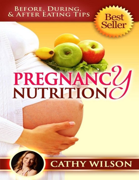Pregnancy Nutrition: Before, During, & After Eating Tips - cover
