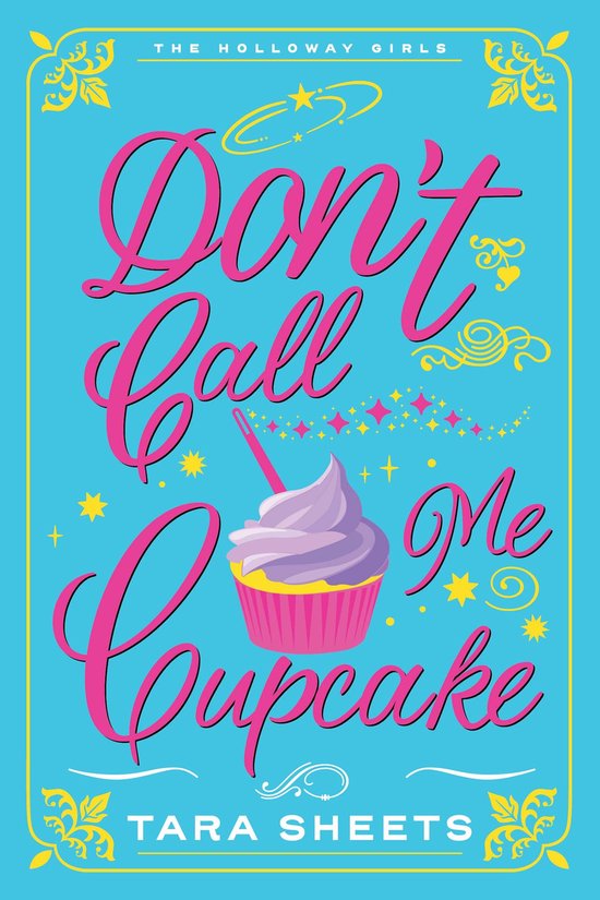The Holloway Girls 1 - Don't Call Me Cupcake - cover