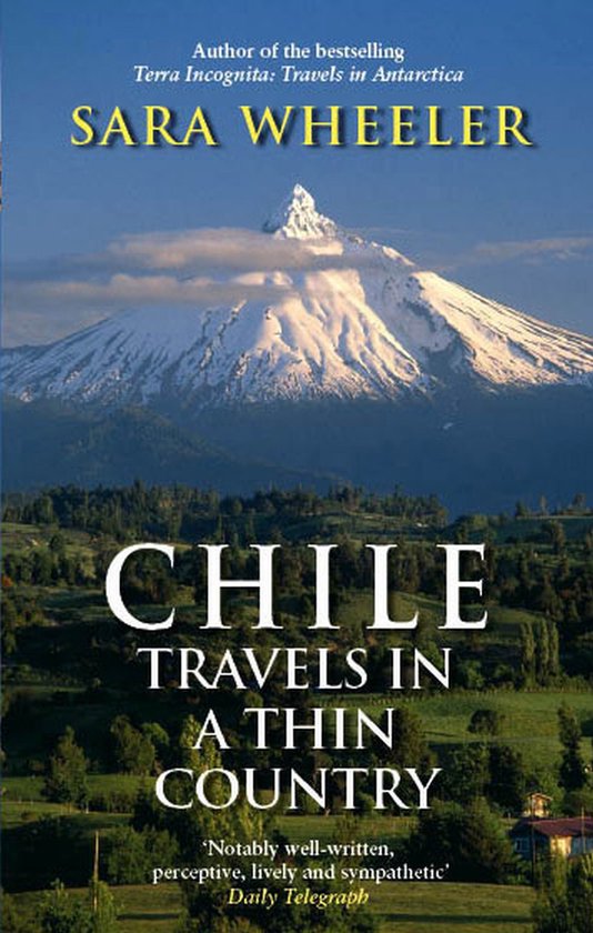 Chile: Travels In A Thin Country - cover