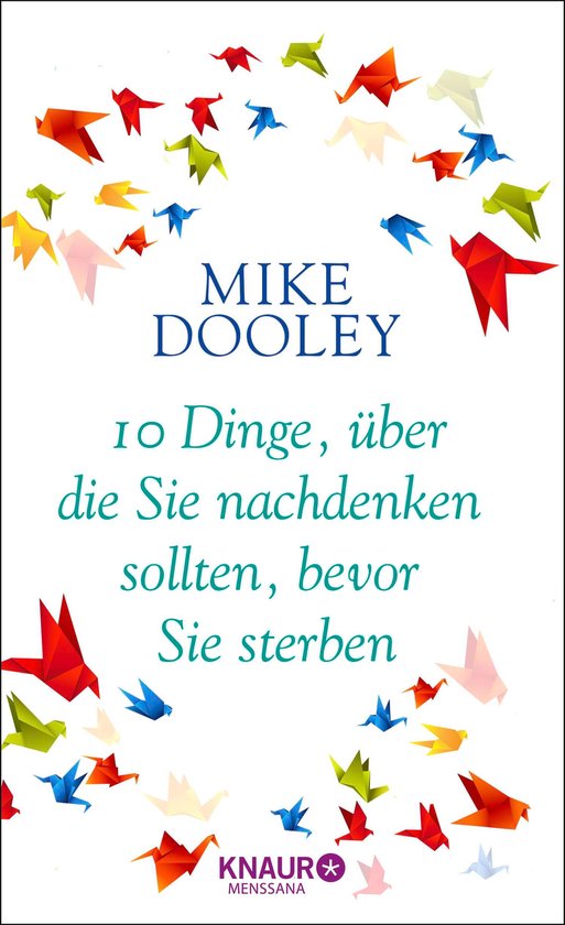10 Dinge, über die Sie nachdenken sollten, bevor Sie sterbe ... - cover