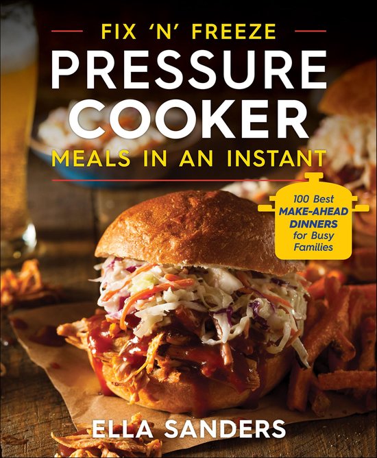 Fix 'n' Freeze Pressure Cooker Meals in an Instant - cover