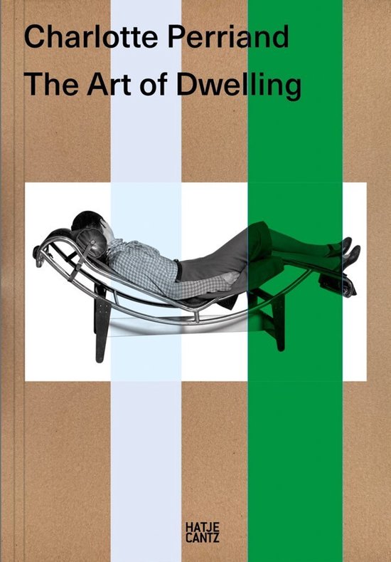 Charlotte Perriand. The Art of Dwelling - cover