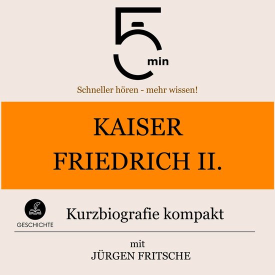 Kaiser Friedrich II.: Kurzbiografie kompakt - cover