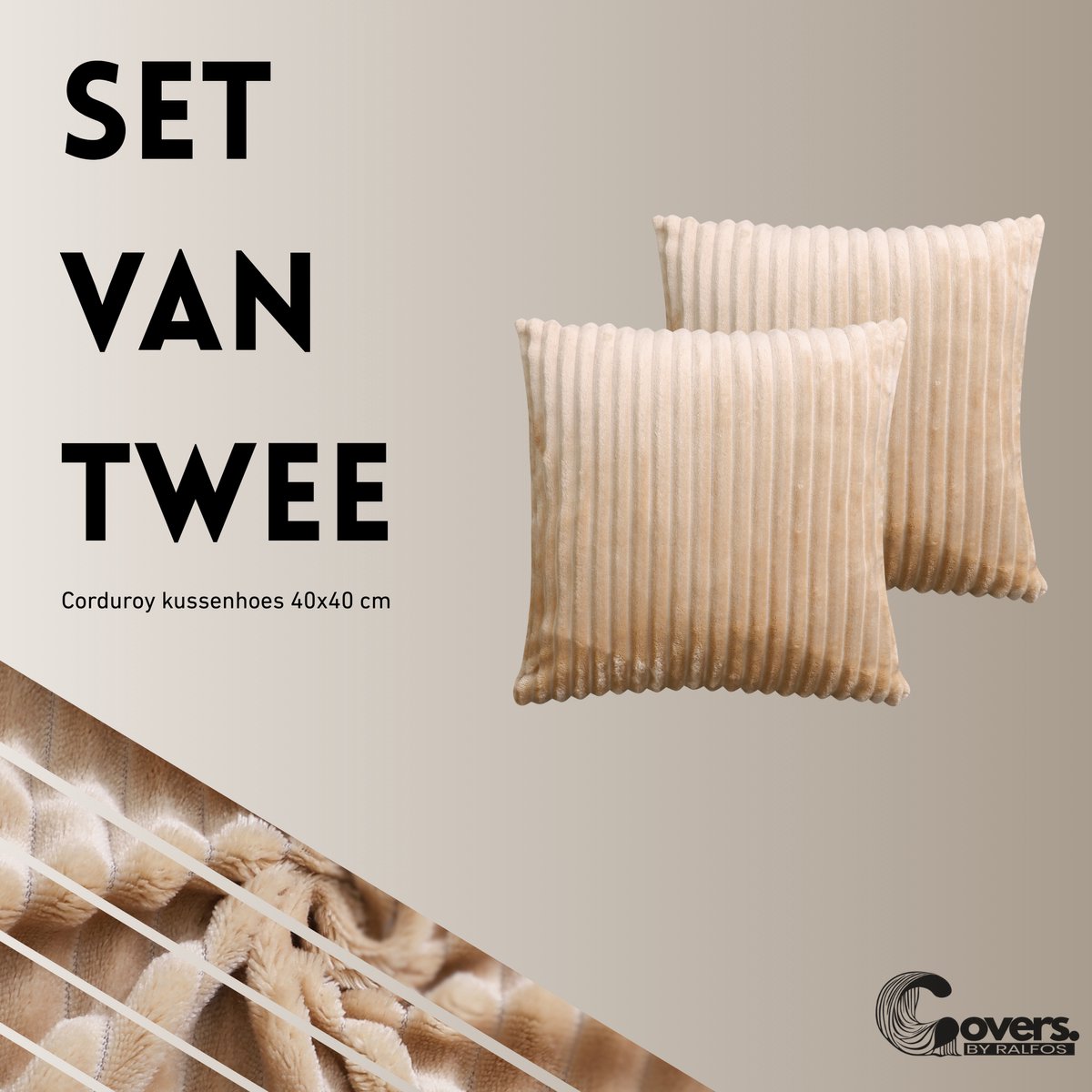 Covers By Ralfos - Set van 2 | Kussenhoes Velvet Corduroy 40x40cm Beige | Ribbel Velvet