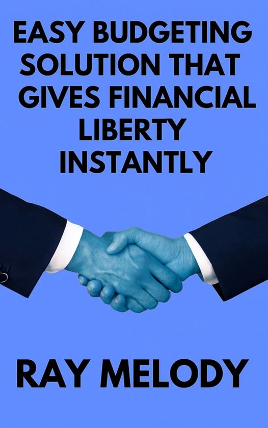 Easy Budgeting Solution That Gives Financial Liberty Instant ... - cover