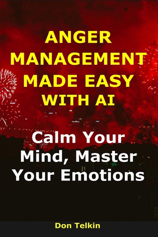 AI for Self-Help- Anger Management Made Easy With AI - cover