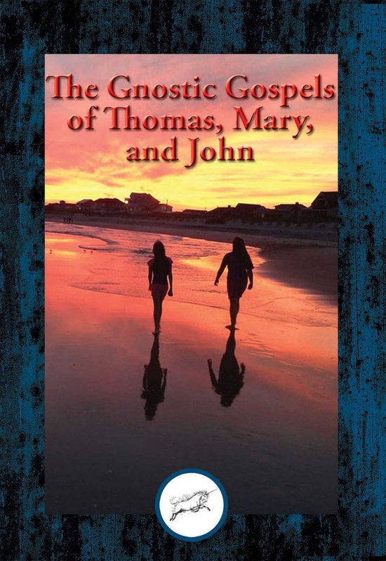 Boek kaft met de titel 'The Gnostic Gospels of Thomas, Mary, and John' boven een foto van twee figuren die op een strand lopen bij zonsondergang.