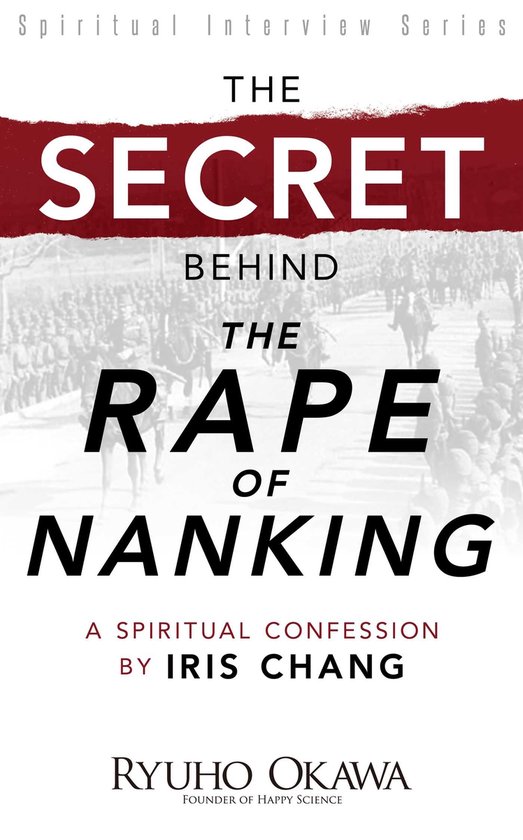 The Secret Behind "The Rape of Nanking" - cover
