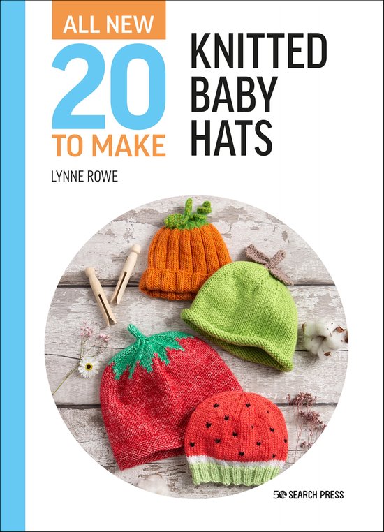 Twenty to Make - All-New Twenty to Make: Knitted Baby Hats - cover