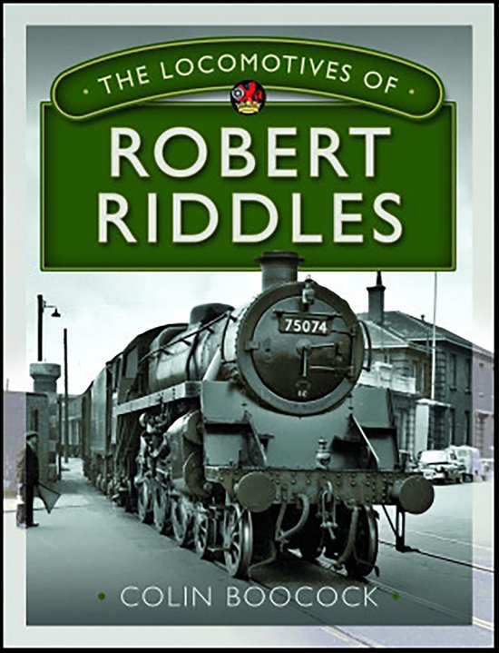 The Locomotives of Robert Riddles - cover