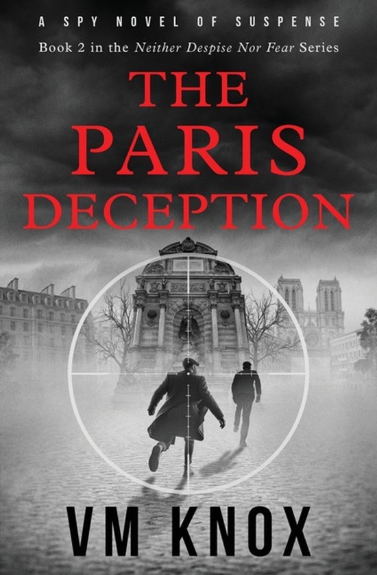 Neither Despise Nor Fear-The Paris Deception - cover