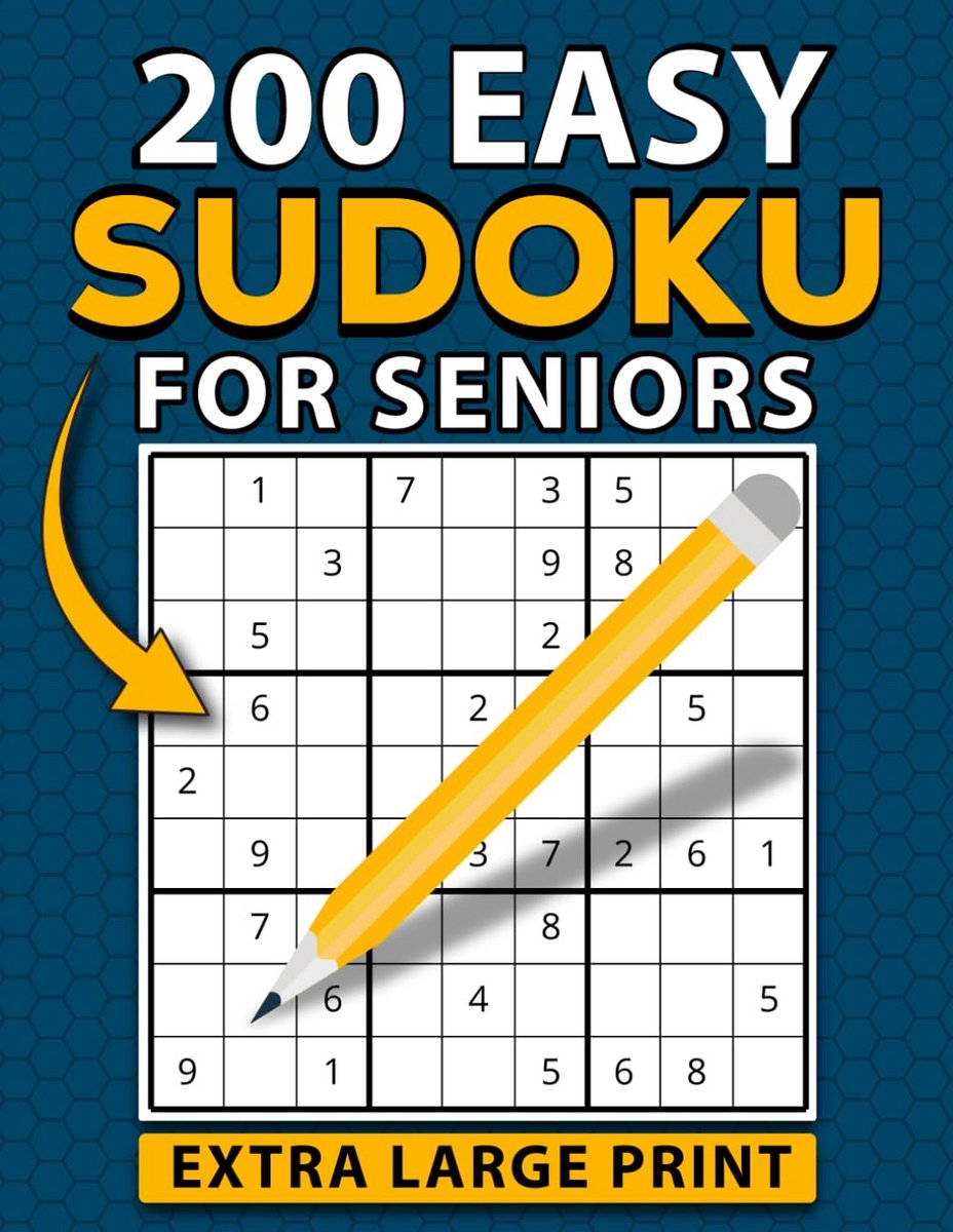Gemakkelijke Sudoku voor Senioren: 200 Puzzels in Groot Lettertype