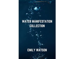 Water Manifestation Collection