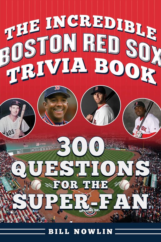 The Incredible Boston Red Sox Trivia Book - cover