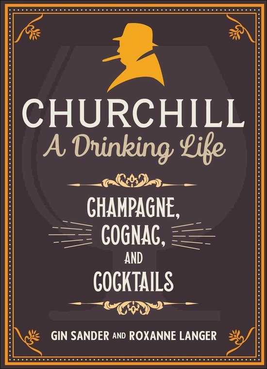 Churchill: A Drinking Life - cover