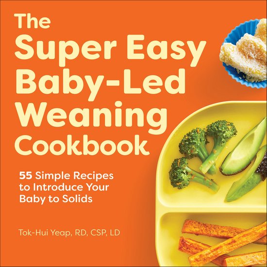 The Super Easy Baby-Led Weaning Cookbook - cover