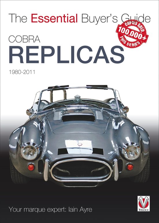 The Essential Buyer's Guide - Cobra Replicas - cover