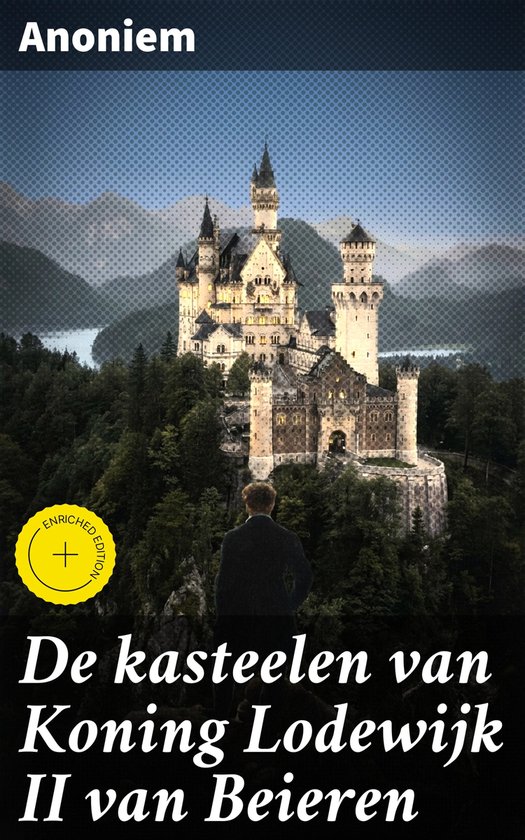 De kasteelen van Koning Lodewijk II van Beieren - cover