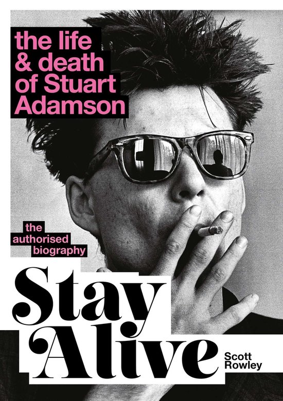 Stay Alive: The Life and Death of Stuart Adamson - cover