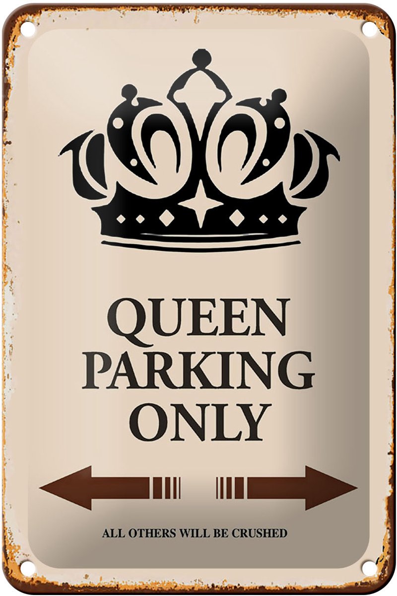 Blechschild Spruch 12x18cm Queen parking only Krone