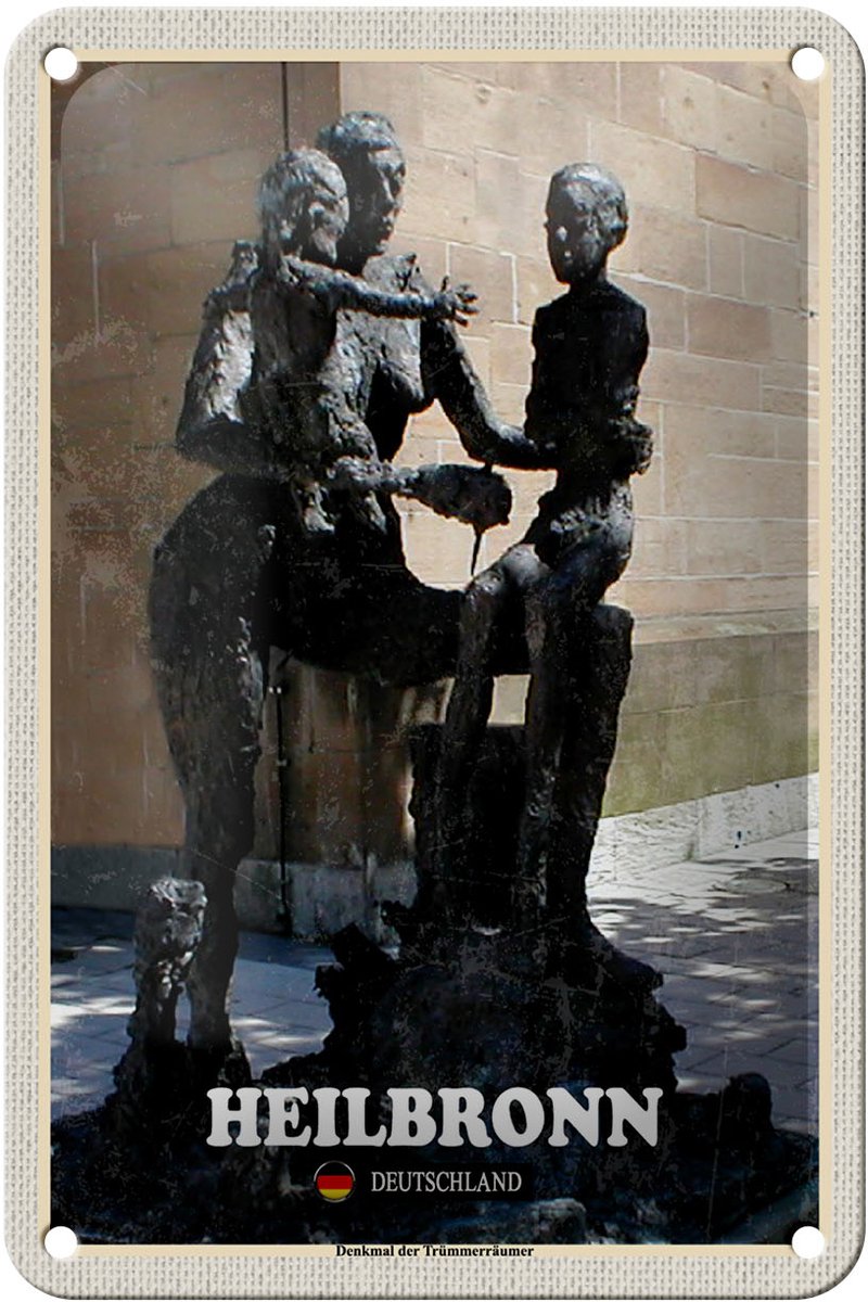 Blechschild Städte Heilbronn Denkmal der Trümmerräumer 12x18cm Schild
