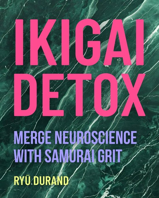 Ikigai Reclaimed™ (English) 2 - Ikigai Detox - cover