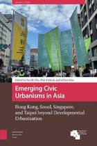 Asian Cities- Emerging Civic Urbanisms in Asia