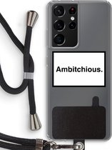 Case Company® - Samsung Galaxy S21 Ultra hoesje met Koord - Ambitchious - Telefoonhoesje met Zwart Koord - Bescherming aan alle Kanten en Over de Schermrand