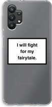 Case Company® - Samsung Galaxy A32 5G hoesje - Fight for my fairytale - Soft Cover Telefoonhoesje - Bescherming aan alle Kanten en Schermrand