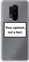 Case Company® - OnePlus 8 Pro hoesje - Your opinion - Soft Cover Telefoonhoesje - Bescherming aan alle Kanten en Schermrand