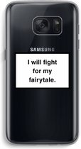 Case Company® - Samsung Galaxy S7 hoesje - Fight for my fairytale - Soft Cover Telefoonhoesje - Bescherming aan alle Kanten en Schermrand