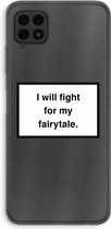 Case Company® - Samsung Galaxy A22 4G hoesje - Fight for my fairytale - Soft Cover Telefoonhoesje - Bescherming aan alle Kanten en Schermrand