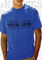 TOTAL LOSS herenshirt - Blauw met zwarte design - Maat M - Korte mouwen - Ronde hals - leuke shirtjes - grappig - humor - kwoots - Helemaal los gaan