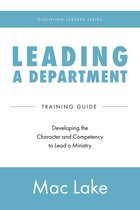 Discipling Leaders Series 3 - Leading a Department