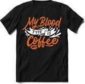 My blood type is coffee | Koffie Kado T-Shirt Heren - Dames | Perfect Verjaardag Cadeau Shirt | Grappige Spreuken - Zinnen - Teksten | Maat L