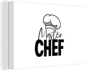 Canvas Schilderij Keuken - Koken - Bakken - Chef - Master Chef - Kok - Tekst - 180x120 cm - Wanddecoratie XXL - Vaderdag cadeau - Geschenk - Cadeautje voor hem - Tip - Mannen