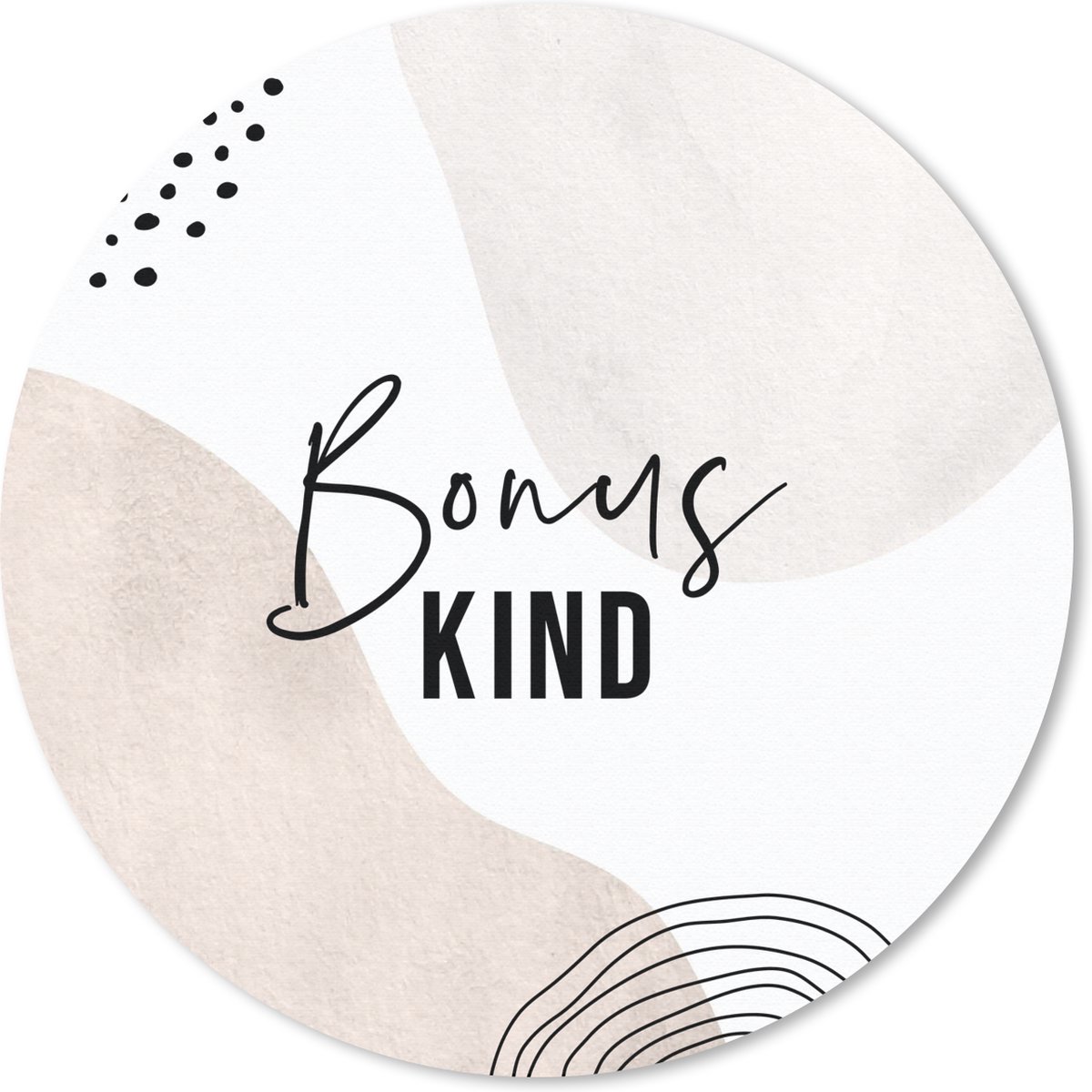 Muismat rond 40x40 cm - Mousepad Pastel - Spreuken - Quotes - 'Bonuskind' - Ronde muismatten