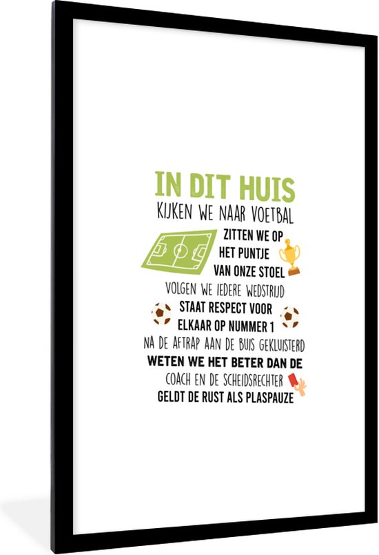 Cadre photo avec affiche - Citations - Dans cette maison, nous regardons le football - Proverbes - Voetbal - 60x90 cm - Cadre pour affiche